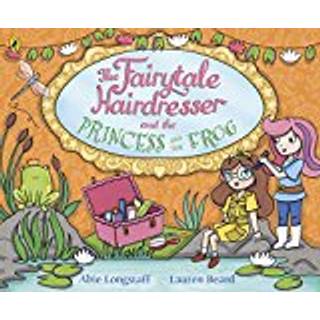 The Fairytale Hairdresser and the Princess and the Frog