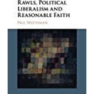 Rawls, Political Liberalism and Reasonable Faith