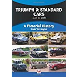 Triumph & Standard Cars 1945 to 1984