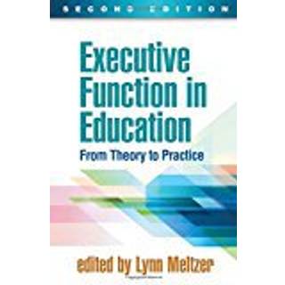 Executive Function in Education, Second Edition