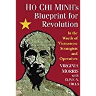 Ho Chi Minh's Blueprint for Revolution