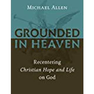 Grounded in Heaven