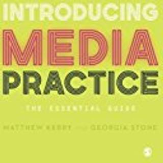Introducing Media Practice (4, 2018) | Georgia Stone,Matthew Kerry