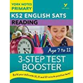 English SATs 3-Step Test Booster Reading: York Notes for KS2