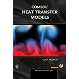 COMSOL Heat Transfer Models (3, 2020) | Layla S. Mayboudi