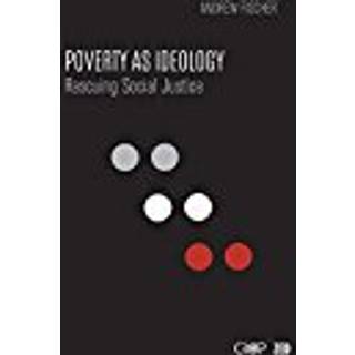 Poverty as Ideology
