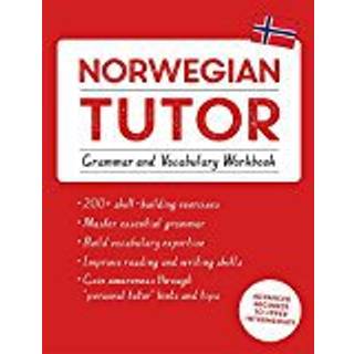 Norwegian Tutor: Grammar and Vocabulary Workbook (Learn Norwegian with Teach Yourself)