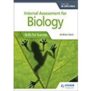 Internal Assessment for Biology for the IB Diploma