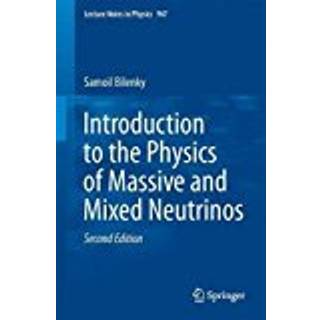 Introduction to the Physics of Massive and Mixed Neutrinos
