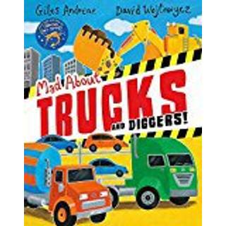 Mad About Trucks and Diggers!