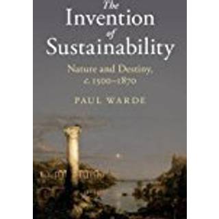 The Invention of Sustainability