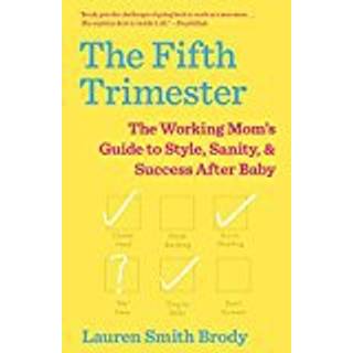 The Fifth Trimester
