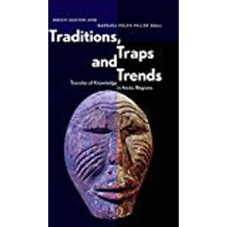 Traditions, Traps and Trends