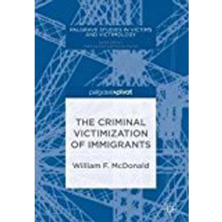 The Criminal Victimization of Immigrants