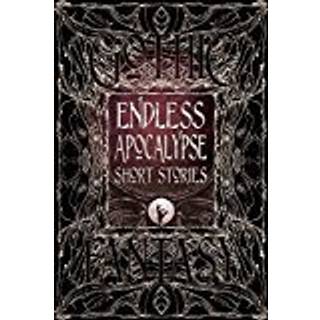 Endless Apocalypse Short Stories