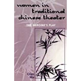Women in Traditional Chinese Theater