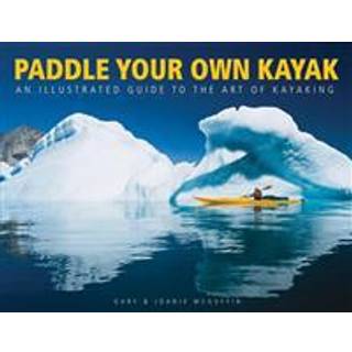 Paddle Your Own Kayak