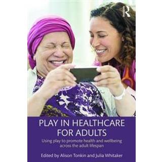 Play in Healthcare for Adults