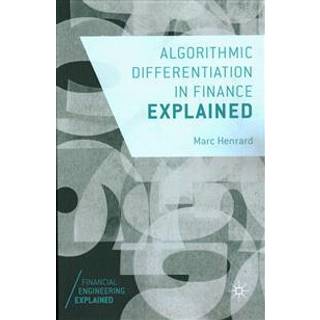 Algorithmic Differentiation in Finance Explained (4, 2017) | Marc Henrard