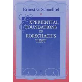 Experiential Foundations of Rorschach's Test