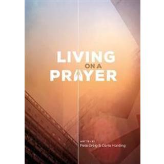 Living On A Prayer