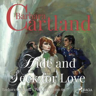 Hide and Seek for Love (Barbara Cartland's Pink Collection 69)
