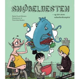 Snøbelhesten – og det store rabarberkomplot