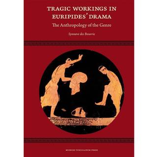 Tragic Workings in Euripides’ Drama