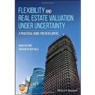 Flexibility and Real Estate Valuation under Uncertainty