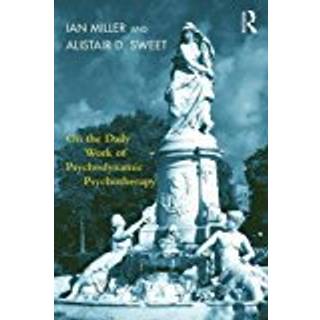 On the Daily Work of Psychodynamic Psychotherapy