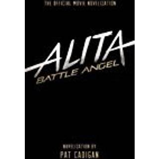 Alita: Battle Angel - The Official Movie Novelization