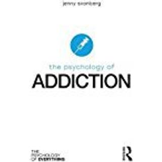The Psychology of Addiction