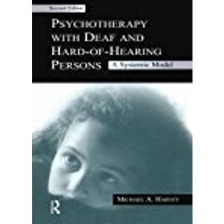 Psychotherapy With Deaf and Hard of Hearing Persons