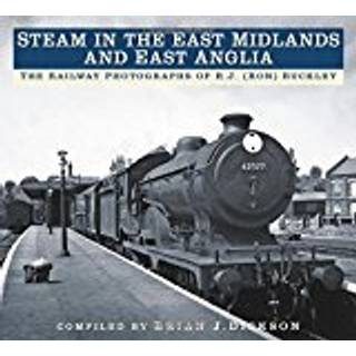Steam in the East Midlands and East Anglia
