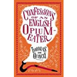 Confessions of an English Opium-Eater