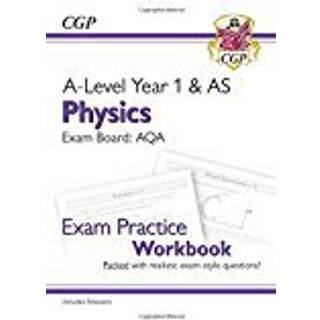 A-Level Physics: AQA Year 1 & AS Exam Practice Workbook - includes Answers