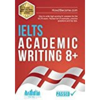 IELTS Academic Writing 8+ (4, 2018) | How2Become