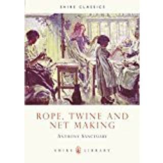 Rope, Twine and Net Making