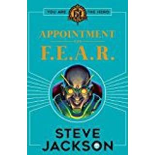 Fighting Fantasy: Appointment With F.E.A.R.