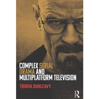 Complex Serial Drama and Multiplatform Television