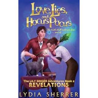 Love, Lies, and Hocus Pocus Revelations