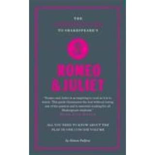 The Connell Guide To Shakespeare's Romeo and Juliet