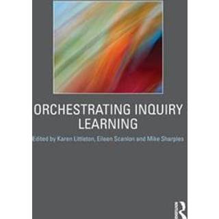 Orchestrating Inquiry Learning (4, 2011) |