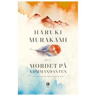 Mordet på kommandanten Bog 2 af Haruki Murakami