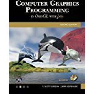 Computer Graphics Programming in OpenGL with JAVA (3, 2018) | Scott Gordon,John L. Clevenger