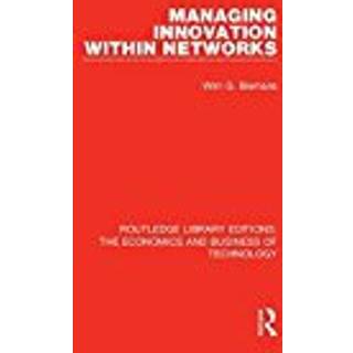 Managing Innovation Within Networks