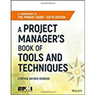 A Project Manager's Book of Tools and Techniques