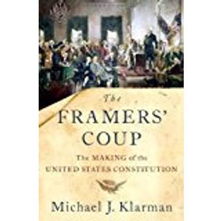 The Framers' Coup