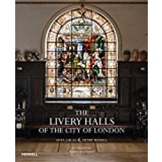 The Livery Halls of the City of London