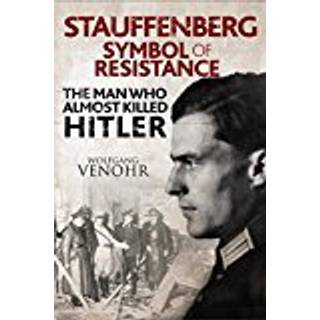 Stauffenberg: Symbol of Resistance